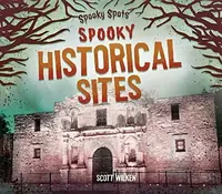 Spooky Historical Sites Wilken, Scott — photo 2