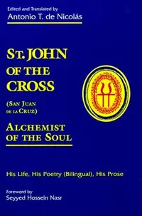St. John of the Cross: San Jua: His Life, His Poetry (Bilngual), His Prose — photo 2