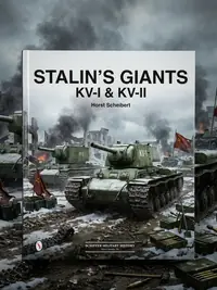 Stalin's Giants - Kv-I & Kv-II Scheibert, Horst — photo 1
