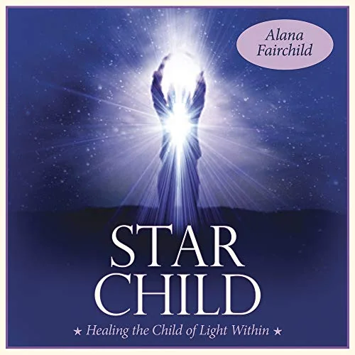 Star Child: Healing the Child of Light Within — photo 3