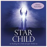 Star Child: Healing the Child of Light Within — photo 2