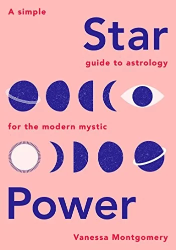 Star Power: A Simple Guide to Astrology for the Modern Mystic — photo 3