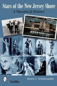 Stars of the New Jersey Shore: A Theatrical History — photo 2