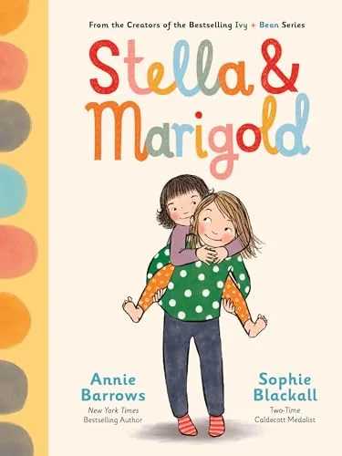 Stella & Marigold: Book 1 Barrows, Annie