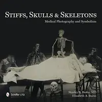 Stiffs, Skulls & Skeletons: Medical Photography and Symbolism (UK) — photo 2