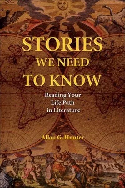 Stories We Need to Know: Reading Your Life Path in Literature — dewey-pub:Findhorn Press