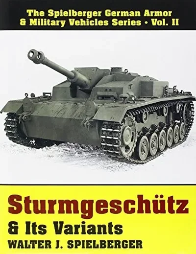 Sturmgeschütz & Its Variants Spielberger, Walter J — dewey-pub:Schiffer
