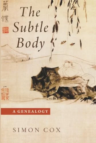 Subtle Body: A Genealogy Cox, Simon