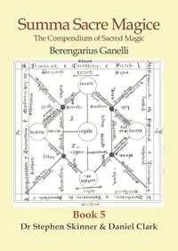 Summa Sacre Magice: Book 5: The Compendium of Sacred Magic Skinner, Stephen — photo 2