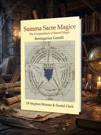 Summa Sacre Magice: Books 1 & 2: The Compendium of Sacred Magic Ganelli, Berengarius — photo 1