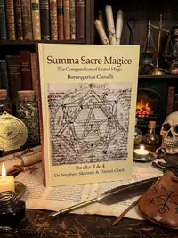 Summa Sacre Magice: Books 3 & 4: The Compendium of Sacred Magic Ganelli, Berengarius — photo 1