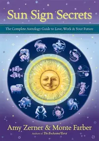 Sun Sign Secrets: The Complete Astrology Guide to Love, Work, & Your Future — photo 2