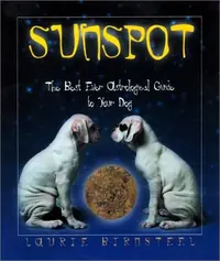 Sunspot: The Best Ever Astrological Guide to Your Dog — photo 2