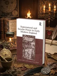 Supernatural and Secular Power in Early Modern England — photo 1
