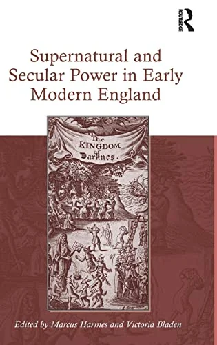 Supernatural and Secular Power in Early Modern England — photo 3