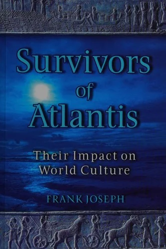 Survivors of Atlantis: Their Impact on World Culture (Original) — photo 3