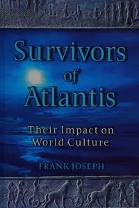 Survivors of Atlantis: Their Impact on World Culture (Original) — photo 2