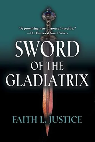 Sword of the Gladiatrix Justice, Faith L
