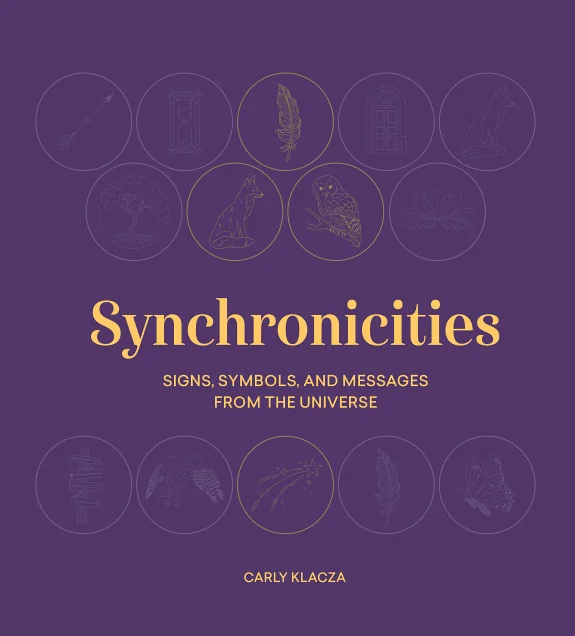 Synchronicities: Signs, Symbols, and Messages from the Universe