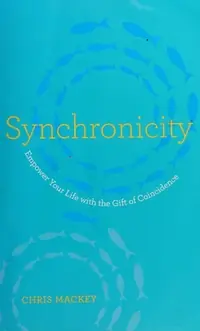 Synchronicity: Empower Your Life with the Gift of Coincidence — photo 2