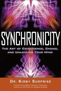 Synchronicity: The Art of Coincidence, Choice, and Unlocking Your Mind — photo 2