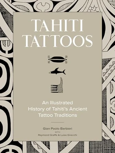 Tahiti Tattoos: An Illustrated History of Tahiti's Ancient Tattoo Traditions — photo 3
