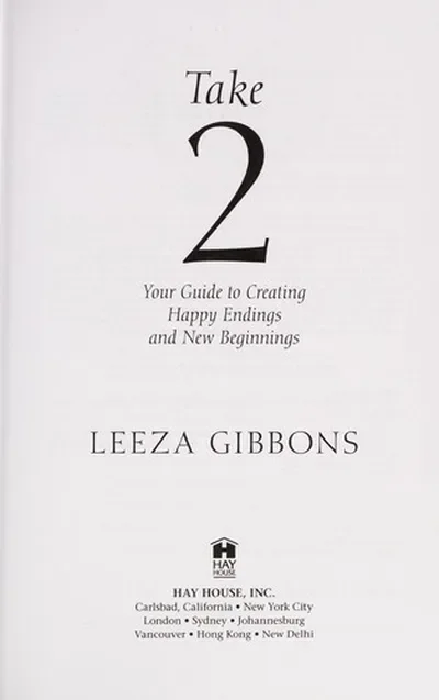 Take 2: Your Guide to Creating Happy Endings and New Beginnings