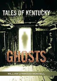 Tales of Kentucky Ghosts — photo 2