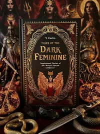Tales of the Dark Feminine: Inspirational Stories of the World's Fiercest Goddesses — photo 1
