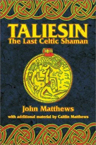 Taliesin: The Last Celtic Shaman