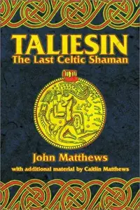 Taliesin: The Last Celtic Shaman — photo 2