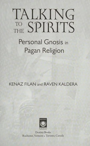 Talking to the Spirits: Personal Gnosis in Pagan Religion