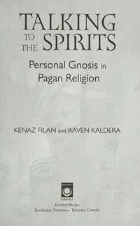 Talking to the Spirits: Personal Gnosis in Pagan Religion — photo 2