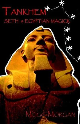Tankhem: Seth & Egyptian Magick (Revised)