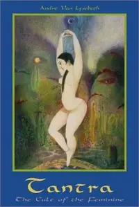 Tantra: Cult of the Feminine (Revised) — photo 2