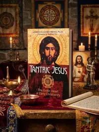 Tantric Jesus: The Erotic Heart of Early Christianity — photo 1