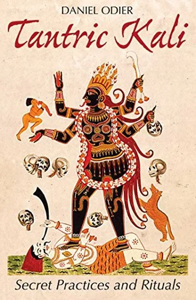 Tantric Kali: Secret Practices and Rituals — dewey-pub:Inner Traditions