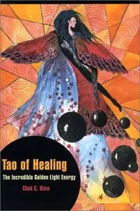 Tao of Healing: The Incredible Golden Light Energy — photo 2