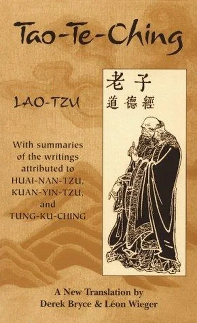 Tao-Te-Ching: With Summaries of the Writings Attributed to Huai-Nan-Tzu, Kuan-Yin-Tzu and Tung-Ku-Ching (Revised) — dewey-pub:Weiser Books