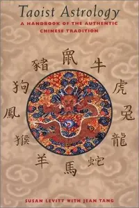 Taoist Astrology: A Handbook of the Authentic Chinese Tradition (Original) — photo 2