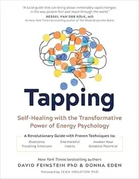 Tapping: Self-Healing with the Transformative Power of Energy Psychology — photo 2
