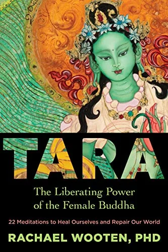Tara: The Liberating Power of the Female Buddha — photo 3