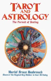 Tarot and Astrology: The Pursuit of Destiny (Original) — photo 2