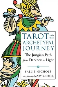 Tarot and the Archetypal Journey: The Jungian Path from Darkness to Light — photo 2
