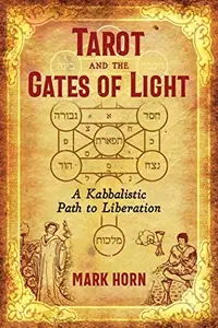 Tarot and the Gates of Light: A Kabbalistic Path to Liberation — photo 2