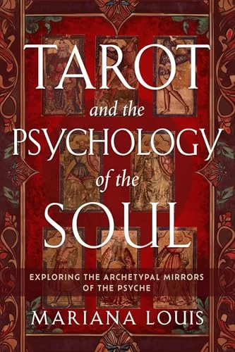 Tarot and the Psychology of the Soul: Exploring the Archetypal Mirrors of the Psyche — photo 3