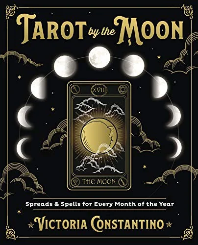 Tarot by the Moon: Spreads & Spells for Every Month of the Year — photo 3