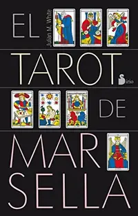 Tarot de Marsella, El (Sirio) White, Julian M — photo 2