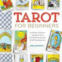 Tarot for Beginners: A Holistic Guide to Using the Tarot for Personal Growth and Self Development — photo 2