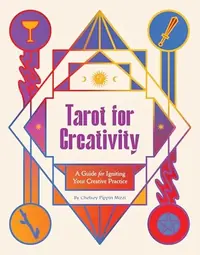 Tarot for Creativity: A Guide for Igniting Your Creative Practice — photo 2